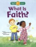 Happy Day Books, Level 1: What Is Faith?