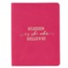 Blesssed is She Who Believes Handy Journal, LuxLeather Pink