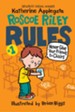 Roscoe Riley Rules #1: Never Glue Your Friends to Chairs - eBook