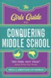 The Girls' Guide to Conquering Middle School