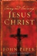 Seeing and Savoring Jesus Christ - eBook