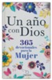 Un a&#241o con Dios: 365 devocionales para la mujer (A Year with God: 365 Devotionals for Women)