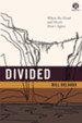 Divided: When the Head and Heart DonAt Agree - eBook