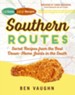 Southern Routes: Secret Recipes from the Best Down-Home Joints in the South - eBook