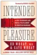Intended for Pleasure, 4th ed.: Sex Technique and Sexual Fulfillment in Christian Marriage