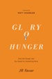 Glory Hunger: God, the Gospel, and Our Quest for Something More - eBook