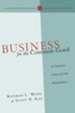 Business for the Common Good: A Christian Vision for the Marketplace - eBook