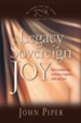 The Legacy of Sovereign Joy: God's Triumphant Grace in the Lives of Augustine, Luther, and Calvin - eBook