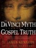 The Da Vinci Myth versus the Gospel Truth - eBook