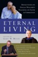 Eternal Living: Reflections on Dallas Willard's Teaching on Faith and Formation - eBook