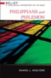 Philippians and Philemon: Belief: A Theological Commentary on the Bible - eBook