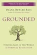 Grounded: Finding God in the World-A Spiritual Revolution - eBook