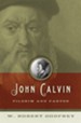 John Calvin: Pilgrim and Pastor - eBook