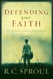 Defending Your Faith: An Introduction to Apologetics - eBook