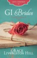 GI Brides: Love Letters Unite Three Couples Divided by World War II - eBook