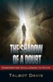 The Shadow of a Doubt: Confronting Challenges to Faith - eBook