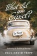 What Did You Expect?: Redeeming the Realities of Marriage - eBook