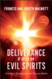 Deliverance from Evil Spirits, rev. and exp. ed.: A Guide to Freedom from the Demonic Realm