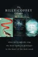A Billy Coffey Collection: When Mockingbirds Sing, The Devil Walks in Mattingly, In the Heart of the Dark Woods - eBook