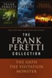 A Frank Peretti Collection: The Oath, The Visitation, and Monster - eBook