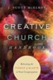 Creative Church Handbook: Releasing the Power of the Arts in Your Congregation - eBook