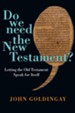 Do We Need the New Testament?: Letting the Old Testament Speak for Itself - eBook