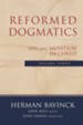 Reformed Dogmatics : Volume 3: Sin and Salvation in Christ - eBook