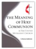 The Meaning of Holy Communion in The United Methodist Church