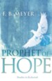 The Prophet of Hope: Studies In Zechariah - eBook