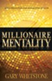 Millionaire Mentality: God's Principles for Generating Wealth - eBook