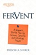 Fervent: A Woman's Battle Plan to Serious, Specific, and Strategic Prayer - eBook