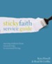 Sticky Faith Service Guide: Moving Students from Mission Trips to Missional Living - eBook