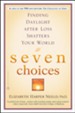 Seven Choices: Finding Daylight after Loss Shatters Your World - eBook