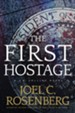 The First Hostage: A J. B. Collins Novel - eBook
