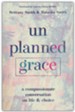 Unplanned Grace