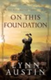 On This Foundation (The Restoration Chronicles Book #3) - eBook