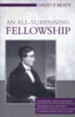 An All-Surpassing Fellowship: Learning from Robert Murray M'Cheyne's Communion with God