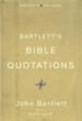 Bartlett's Bible Quotations - eBook