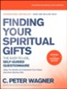 Finding Your Spiritual Gifts Questionnaire, updated and expanded edition: The Easy to Use, Self-Guided Questionnaire