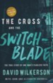 The Cross and the Switchblade, repackaged: The True Story of One Man's Fearless Faith