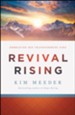 Revival Rising: Embracing His Transforming Fire