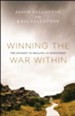 Winning the War Within: The Journey to Healing and Wholeness