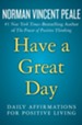 Have A Great Day: Daily Affirmations for Positive Living - eBook