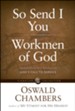 So Send I You / Workmen Of God: Recognizing and Answering God's Call to Service - eBook