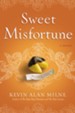Sweet Misfortune: A Novel - eBook