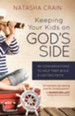 Keeping Your Kids on God's Side: 40 Conversations to Help Them Build a Lasting Faith - eBook