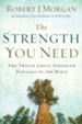The Strength You Need: The Twelve Great Strength Passages of the Bible - eBook