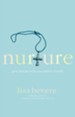 Nurture: Give and Get What You Need to Flourish - eBook