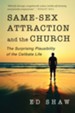 Same-Sex Attraction and the Church: The Surprising Plausibility of the Celibate Life - eBook