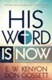 His Word Is Now - eBook